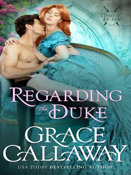 Title details for Regarding the Duke by Grace Callaway - Available